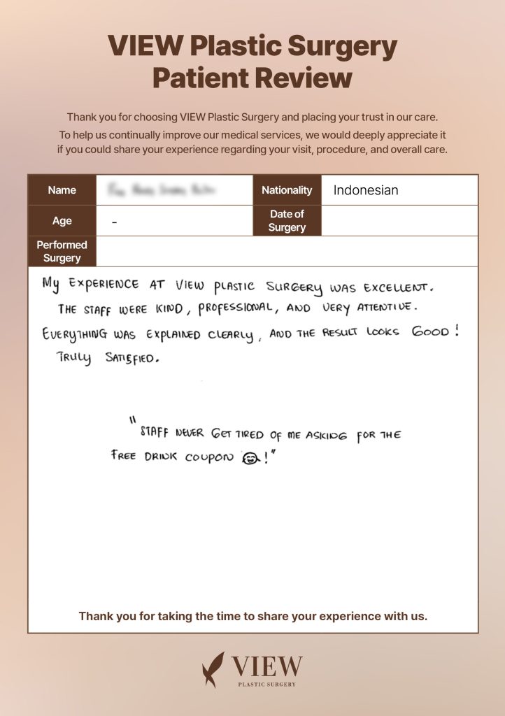 [Indonesia : Li********** R.]Highly Satisfied Patient Sharing an Excellent Experience at VIEW Plastic Surgery Clinic