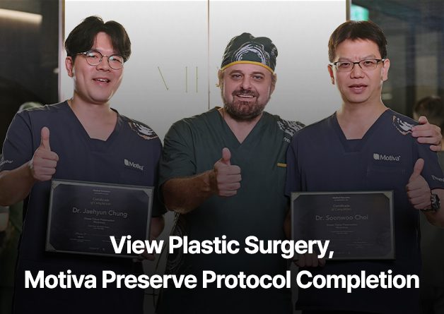 View Plastic Surgery, Motiva Preserve Protocol Completion