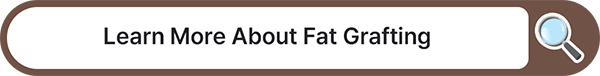Learn More About Fat Grafting